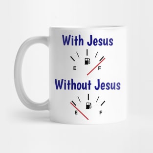 With Jesus, Without Jesus Mug